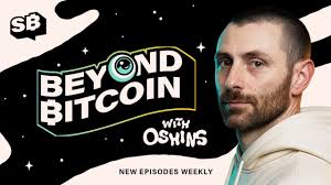Beyond Bitcoin with Oshins — show card